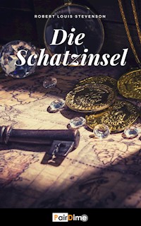 Die Schatzinsel (Illustrated) - Robert Louis Stevenson - E-Book