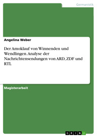 Der Amoklauf von Winnenden und Wendlingen. Analyse der Nachrichtensendungen von ARD, ZDF und RTL - Angelina Weber - E-Book