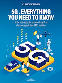 5G. Everything you Need to Know - Claude Kramer - E-Book