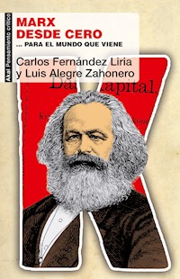 Marx desde cero - Carlos Fernández Liria - E-Book