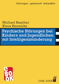 Psychische Störungen bei Kindern und Jugendlichen mit Intelligenzminderung - Michael Buscher - E-Book