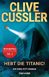 Hebt die Titanic - Clive Cussler - E-Book