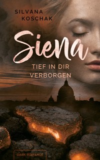 Siena - Silvana Koschak - E-Book