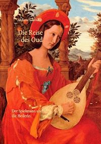 Die Reise des Oud - Melanie Schröder - E-Book