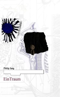 EinTraum - Philip Jung - E-Book