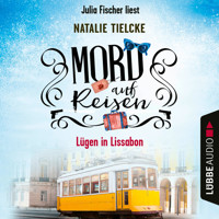 Mord auf Reisen - Lügen in Lissabon - Ein Fall für Claire und Andrew, Teil 2 (Ungekürzt) - Natalie Tielcke - Hörbuch