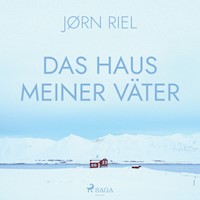 Das Haus meiner Väter - Jørn Riel - Hörbuch