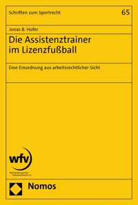 Die Assistenztrainer im Lizenzfußball - Jonas B. Hofer - E-Book