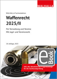 Waffenrecht 2025/II - Walhalla Fachredaktion - E-Book