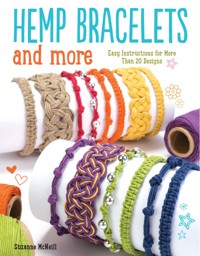 Hemp Bracelets and More - Suzanne McNeill CZT - E-Book