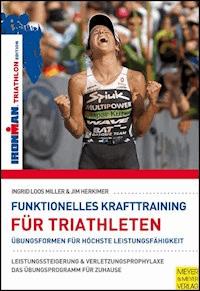 Funktionelles Krafttraining für Triathleten - Ingrid Loos Miller - E-Book