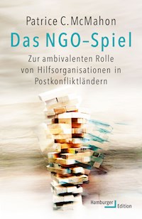 Das NGO-Spiel - Patrice C. McMahon - E-Book