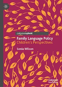 Family Language Policy - Sonia Wilson - E-Book