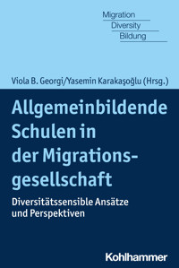 Allgemeinbildende Schulen in der Migrationsgesellschaft -  - E-Book
