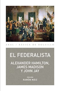 El Federalista - Alexander Hamilton - E-Book