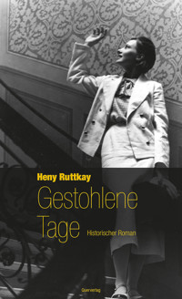Gestohlene Tage - Heny Ruttkay - E-Book