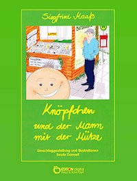 Knöpfchen und der Mann mit der Mütze - Siegfried Maaß - E-Book