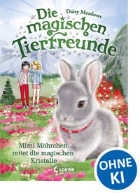 Die magischen Tierfreunde (Band 21) - Mimi Möhrchen rettet die magischen Kristalle - Daisy Meadows - E-Book