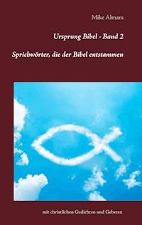 Ursprung Bibel - Band 2 - Mike Almara - E-Book