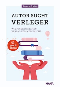 Autor sucht Verleger - Wilhelm Ruprecht Frieling - E-Book