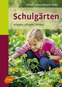 Schulgärten - Hans-Joachim Lehnert - E-Book