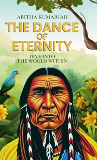 The Dance of Eternity - Abitha Kumariah - E-Book