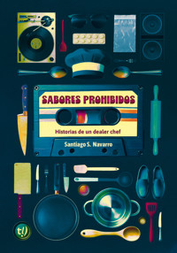 Sabores prohibidos - Santiago Solano Navarro - E-Book