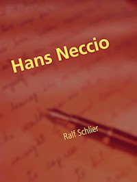 Hans Neccio - Ralf Schlier - E-Book
