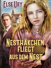 Nesthäkchen fliegt aus dem Nest - Else Ury - E-Book