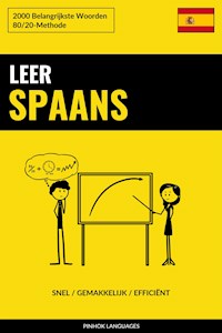 Leer Spaans - Snel / Gemakkelijk / Efficiënt - Pinhok Languages - E-Book