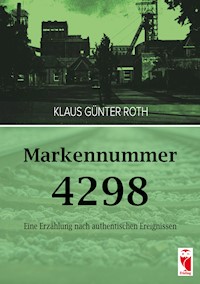 Markennummer 4298 - Klaus Günter Roth - E-Book