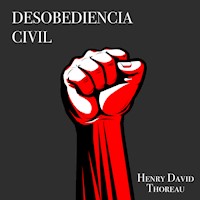 Desobediencia Civil - Henry David Thoreau - Hörbuch