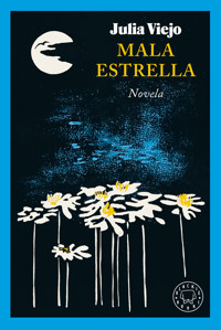 Mala estrella - Julia Viejo - E-Book