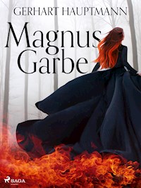 Magnus Garbe - Gerhart Hauptmann - E-Book