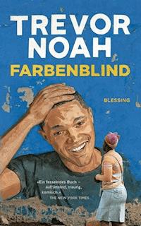Farbenblind - Trevor Noah - E-Book