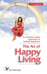 The Art Of Happy Living - G.D. Budhiraja - E-Book