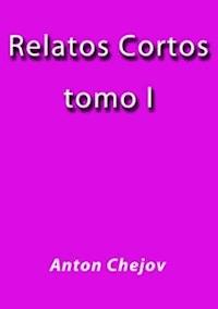Relatos Cortos I - Anton Chejov - E-Book