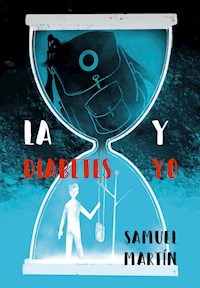 La diabetes y yo - Samuel Martín - E-Book