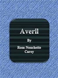 Averil - Rosa Nouchette Carey - E-Book
