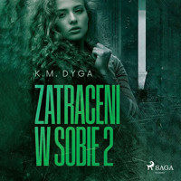 Zatraceni w sobie. Zatraceni tom 2 - K.M. Dyga - Hörbuch