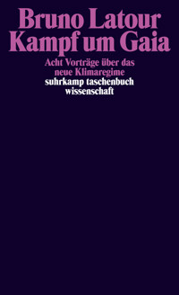 Kampf um Gaia - Bruno Latour - E-Book