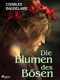 Die Blumen des Bösen - Charles Baudelaire. - E-Book