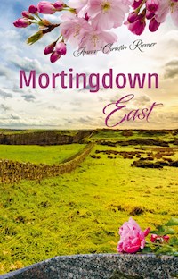 Mortingdown East - Anna-Christin Riemer - E-Book
