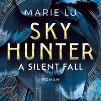 A Silent Fall - Skyhunter, Band 1 (Ungekürzt) - Marie Lu - Hörbuch