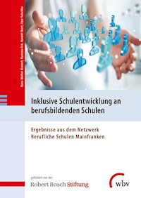 Inklusive Schulentwicklung an berufsbildenden Schulen - - E-Book