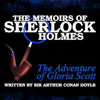 The Memoirs of Sherlock Holmes - The Adventure of Gloria Scott - Sir Arthur Conan Doyle - Hörbuch