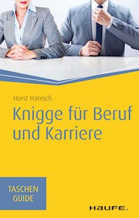 Knigge für Beruf und Karriere - Horst Hanisch - E-Book