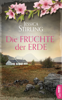 Die Früchte der Erde - Jessica Stirling - E-Book