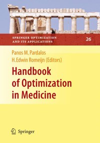 Handbook of Optimization in Medicine -  - E-Book