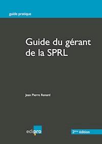 Le guide du gérant de la SPRL - Jean Pierre Renard - E-Book